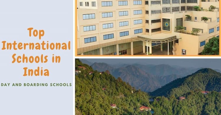 Top Best International Schools in India 2022 – Day and Residential International Schools