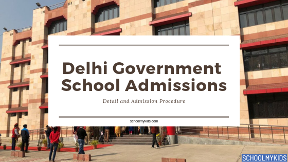 Admission in Delhi Government Sarvodaya Vidyalayas School – Delhi Government School Admissions 2023-24 (Updated)