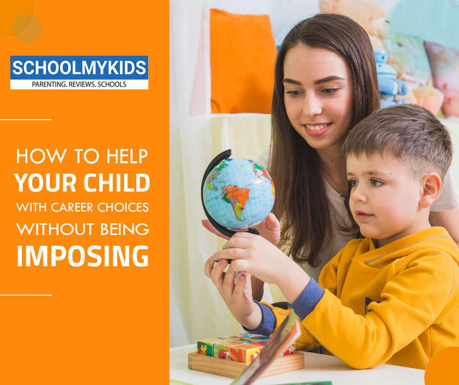 How to Help Your Child with Career Choices Without Being Imposing