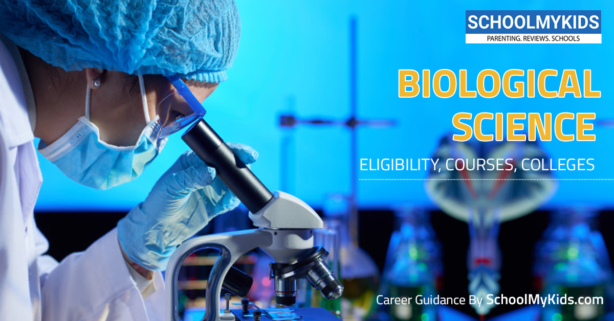 Biological Science: Career Guide, Jobs, Courses, Salary and Education
