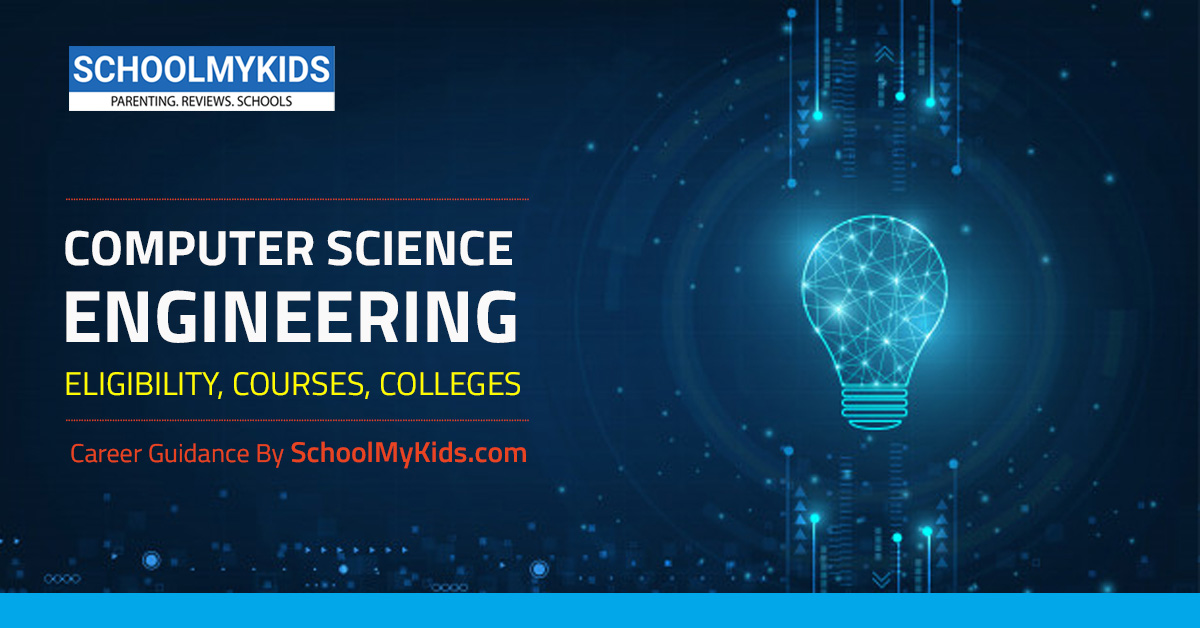 Computer Science Engineering: Career Guide, Jobs, Courses, Salary and Education