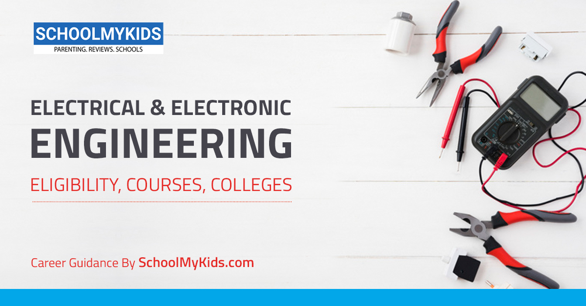Electrical And Electronics Engineering: Career Guide, Jobs, Courses, Salary and Education