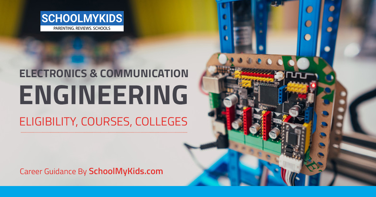 Electronics And Communication Engineering: Career Guide, Jobs, Courses, Salary and Education