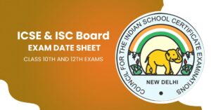CISCE Exam Time Table 2023 – ICSE & ISC Board Exam Date Sheet