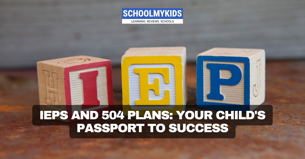 IEPs and 504 Plans: Your Child's Passport to Success