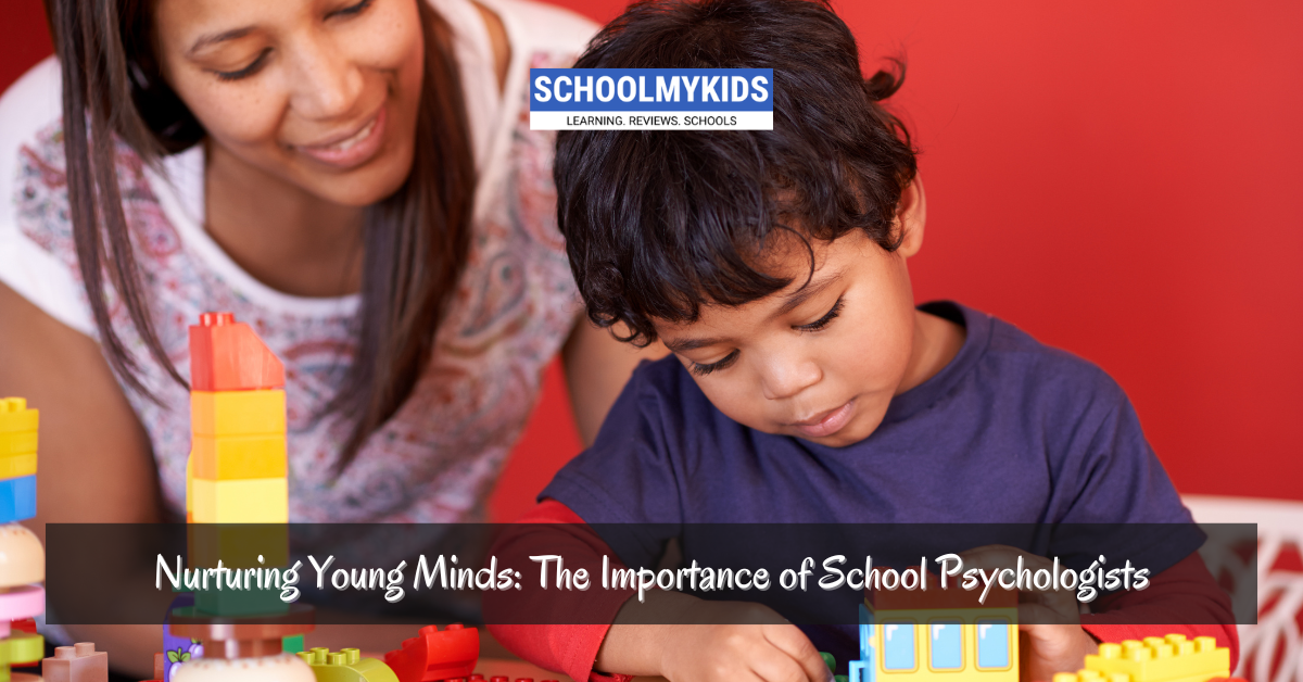 Nurturing Young Minds: The Importance of School Psychologists