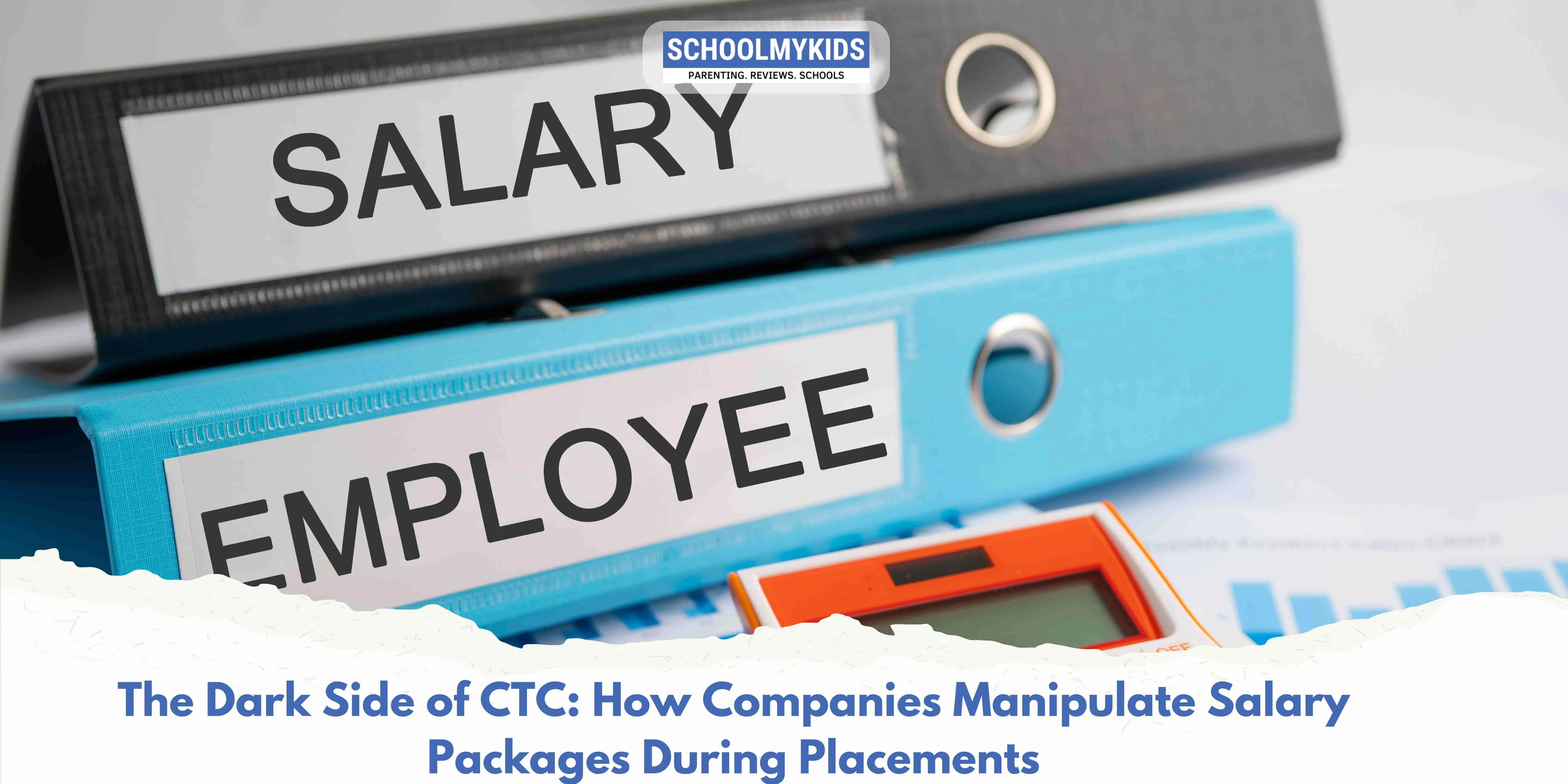 The Dark Side of CTC: How Companies Manipulate Salary Packages During Placements