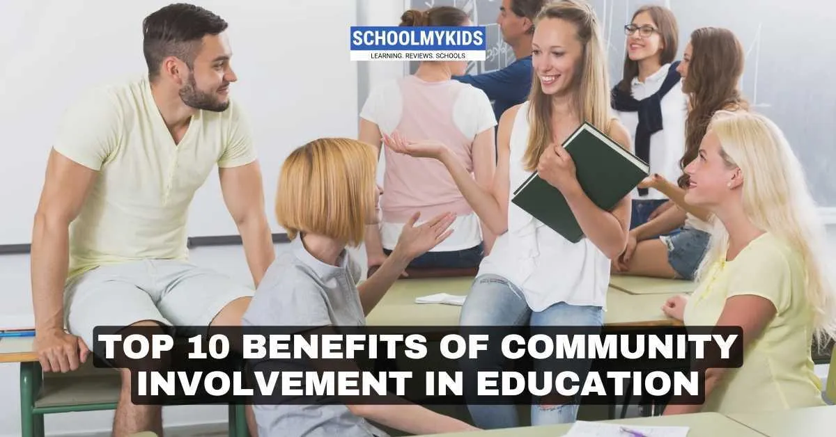 Top 10 Benefits of Community Involvement in Education