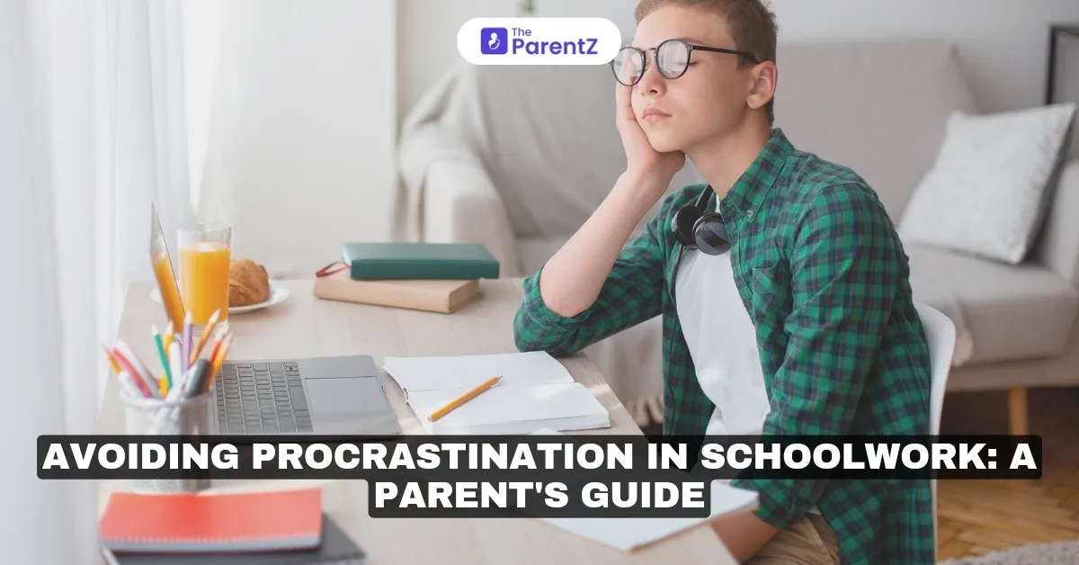Avoiding Procrastination in Schoolwork: A Parent's Guide