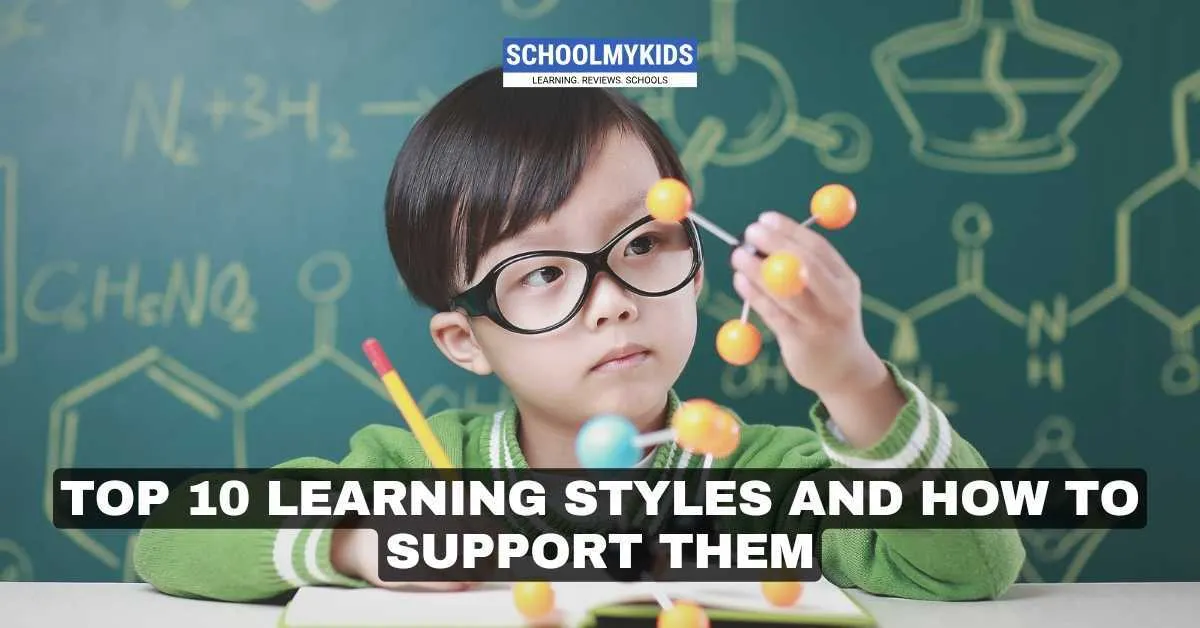 Top 10 Learning Styles and How to Support Them