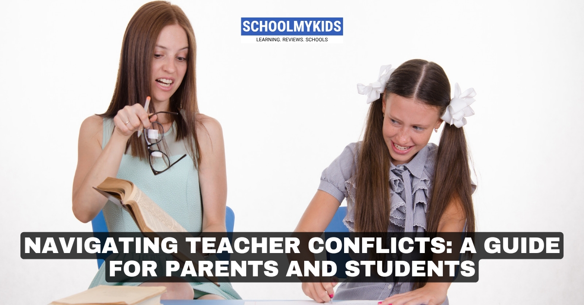 Navigating Teacher Conflicts: A Guide for Parents and Students