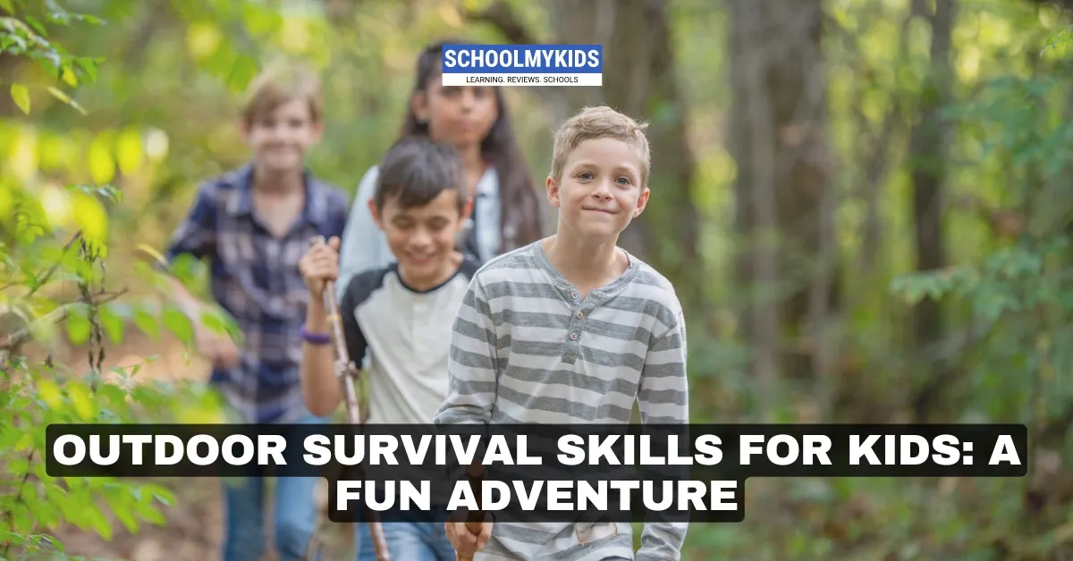 Outdoor Survival Skills for Kids: A Fun Adventure