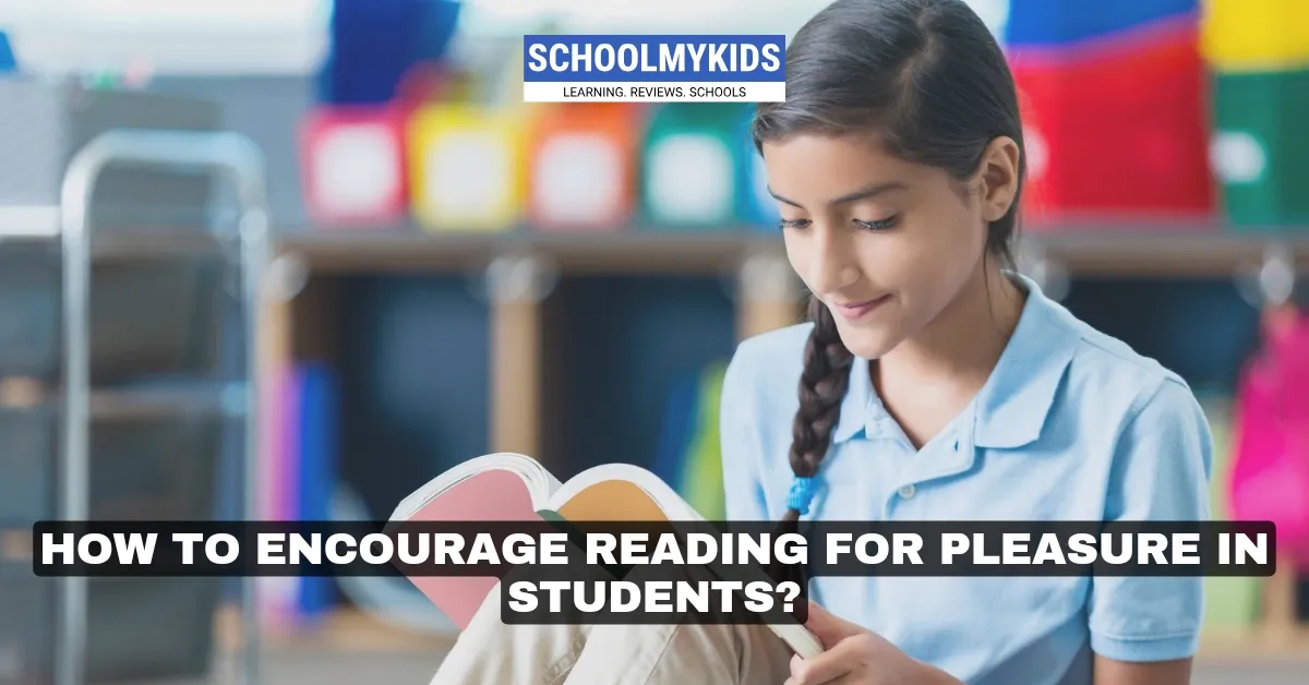 How to Encourage Reading for Pleasure in Students?