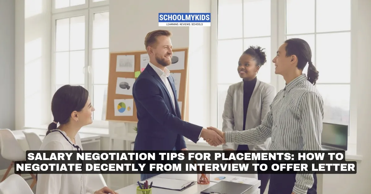 Salary Negotiation Tips for Placements: How to Negotiate Decently from Interview to Offer Letter