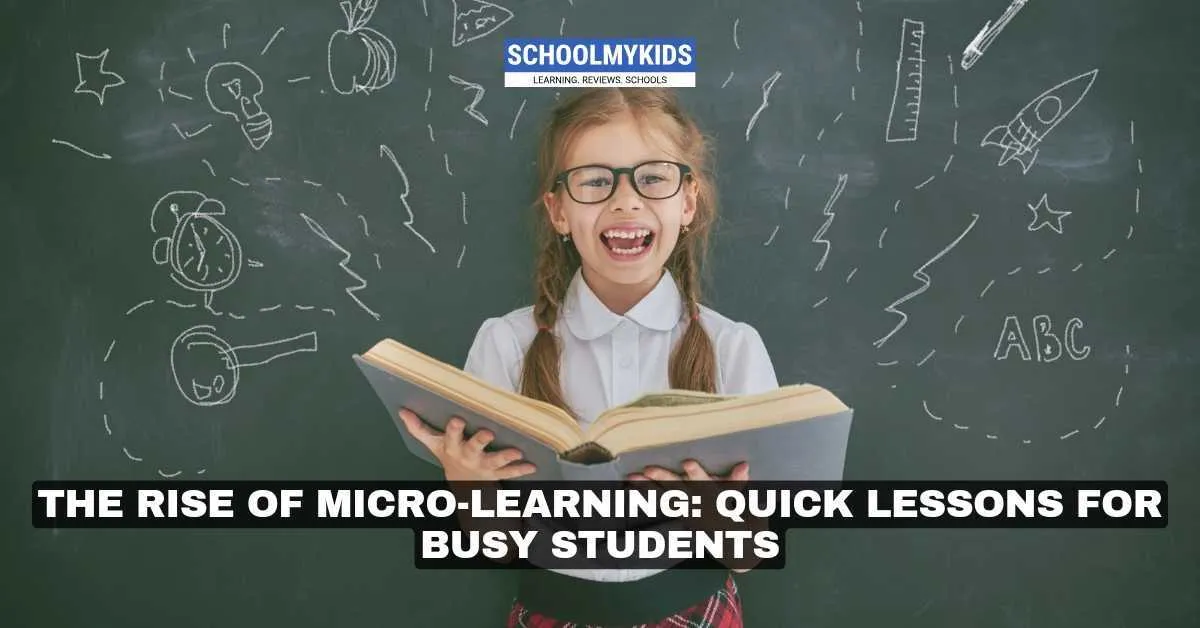 The Rise of Micro-Learning: Quick Lessons for Busy Students