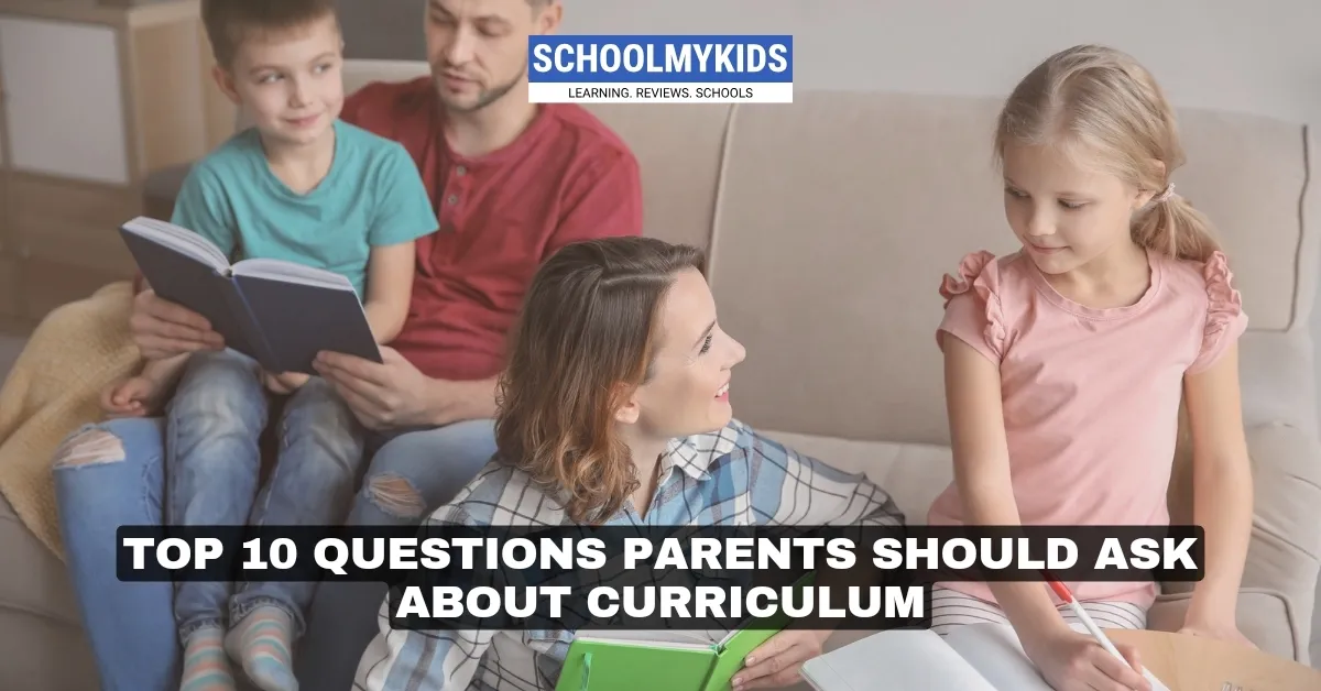 Top 10 Questions Parents Should Ask About Curriculum