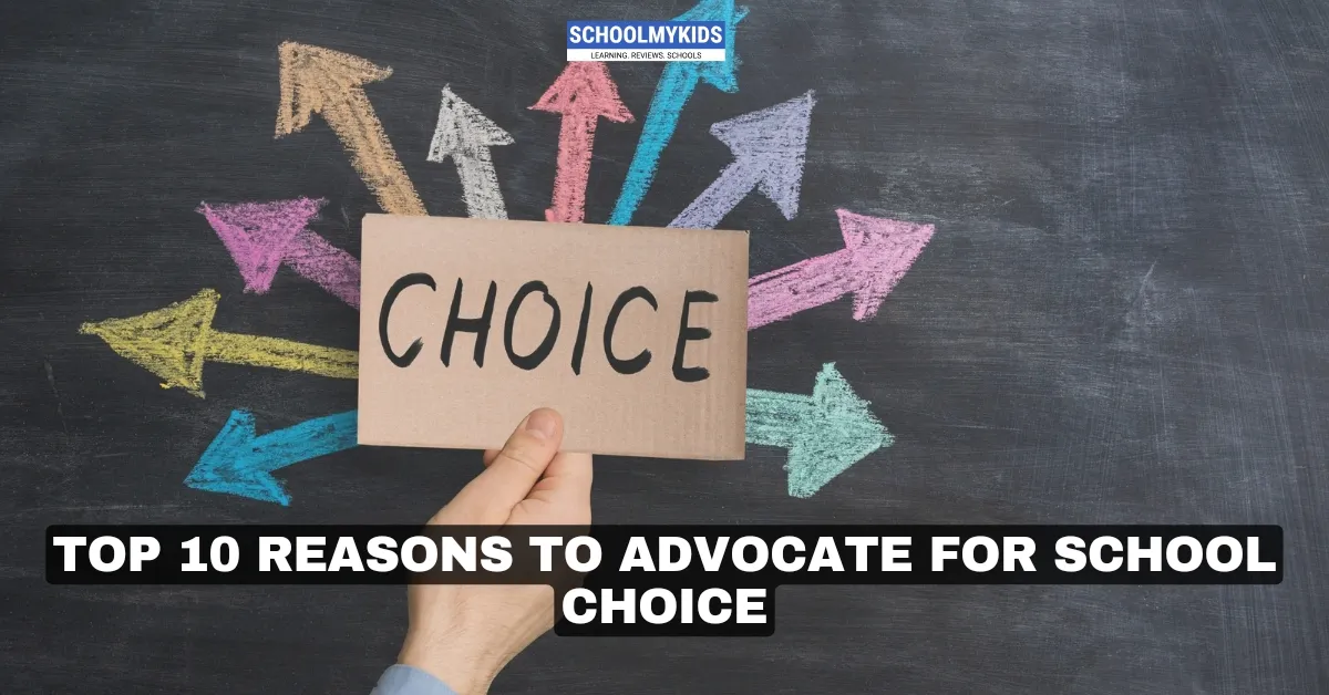 Top 10 Reasons to Advocate for School Choice