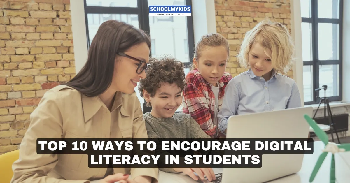 Top 10 Ways to Encourage Digital Literacy in Students