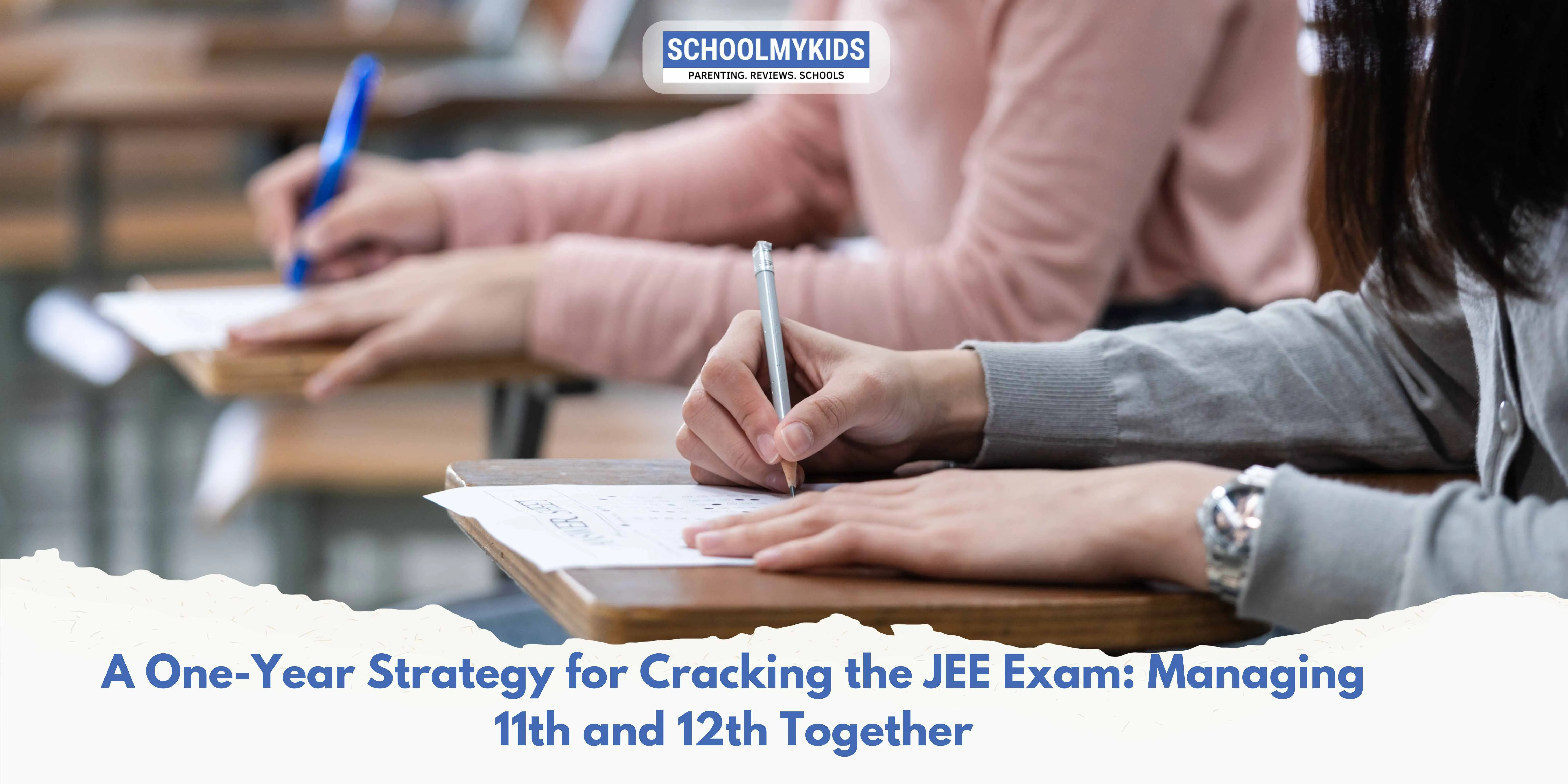 A One-Year Strategy for Cracking the JEE Exam: Managing 11th and 12th Together