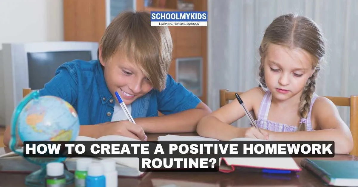 How to Create a Positive Homework Routine?