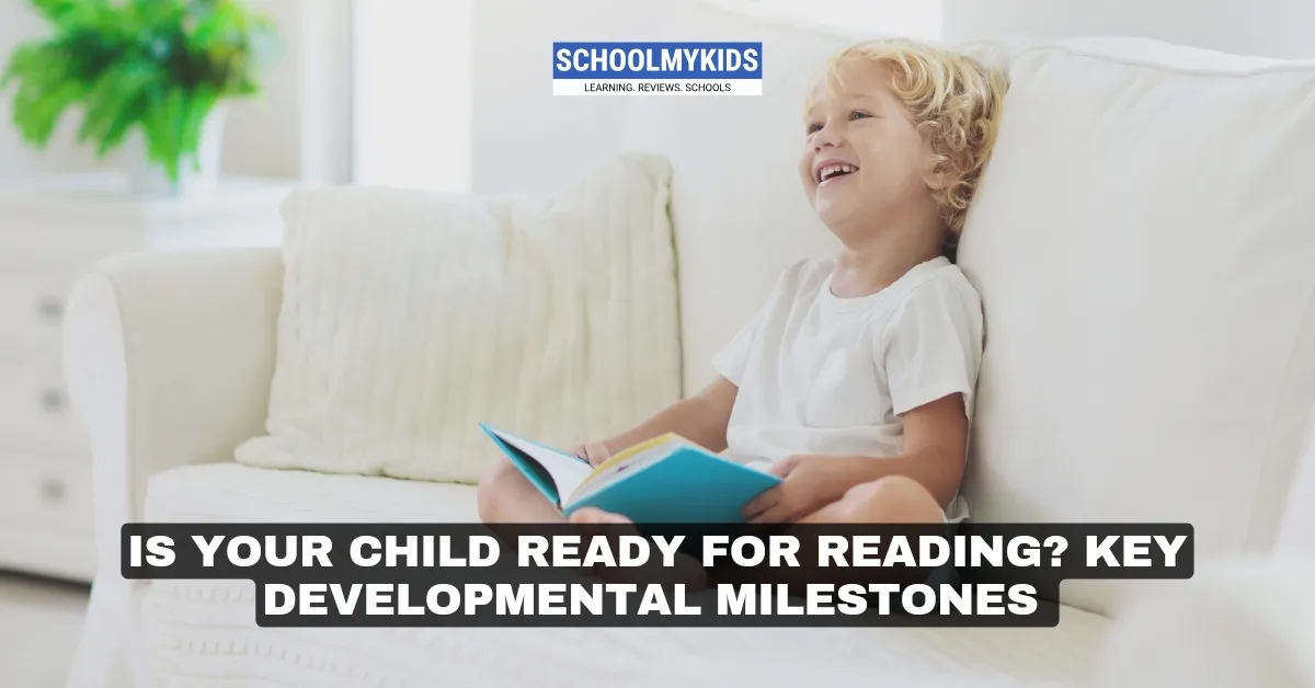 Is Your Child Ready for Reading? Key Developmental Milestones 