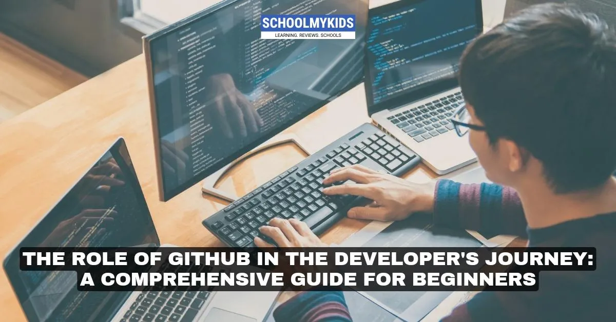 The Role of GitHub in the Developer's Journey: A Comprehensive Guide for Beginners