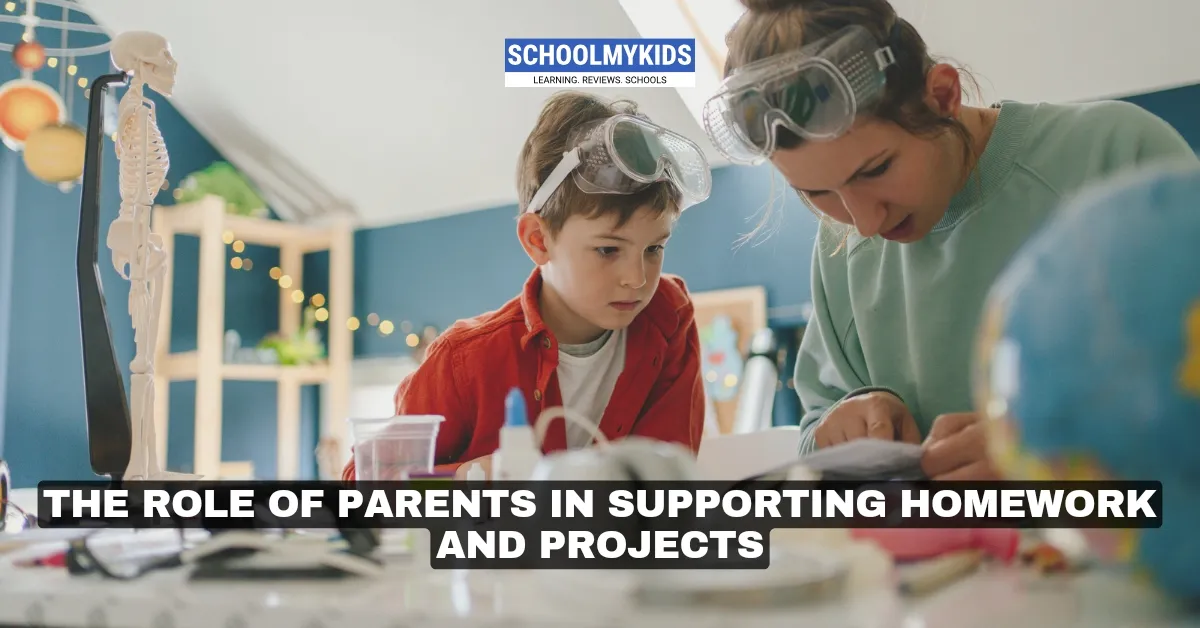 The Role of Parents in Supporting Homework and Projects