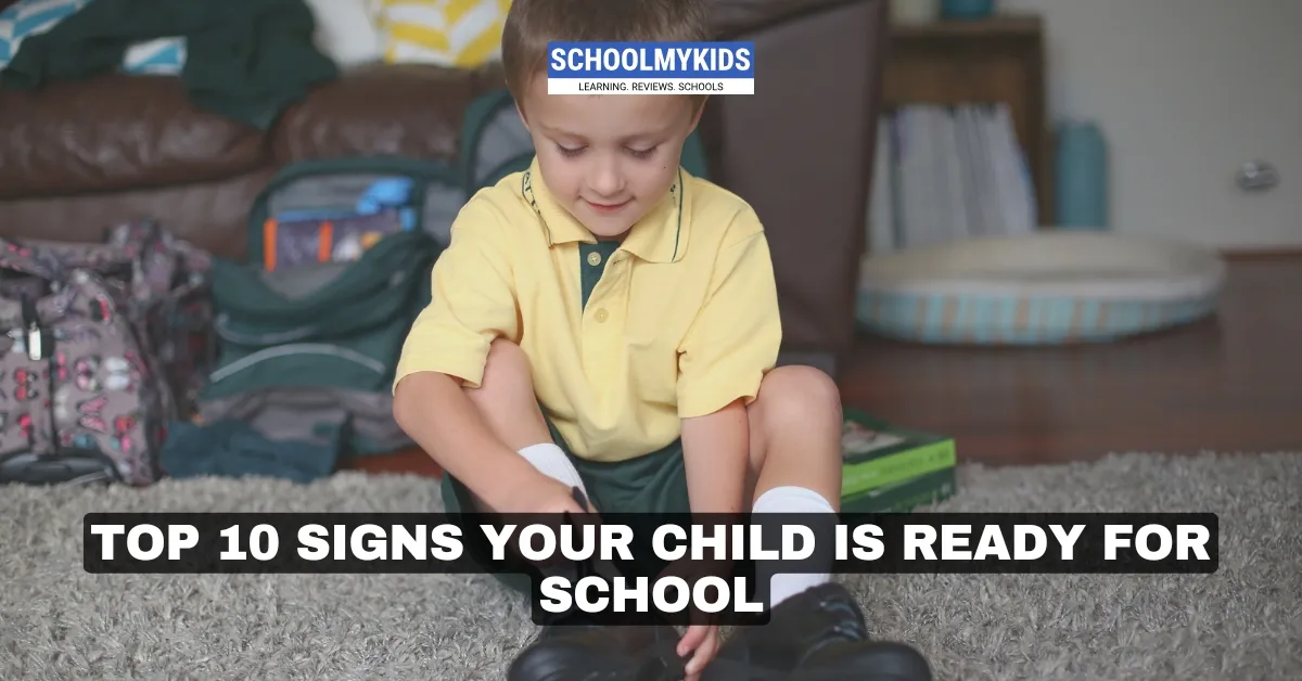 Top 10 Signs Your Child is Ready for School
