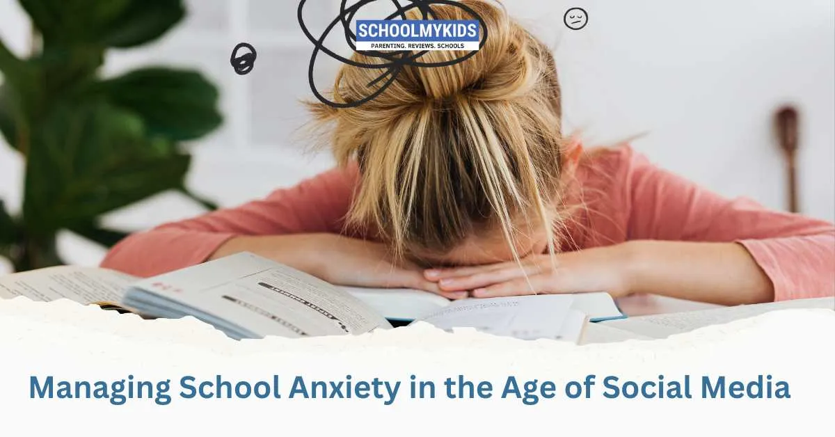 Managing School Anxiety in the Age of Social Media