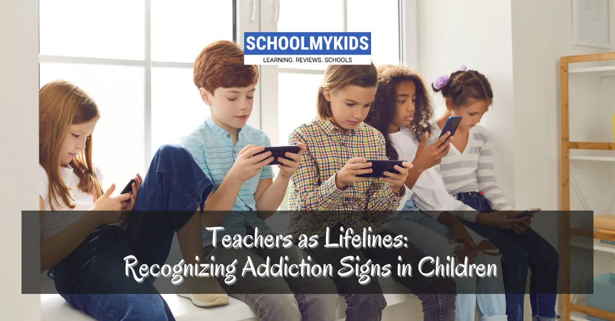 Teachers as Lifelines: Recognizing Addiction Signs in Children