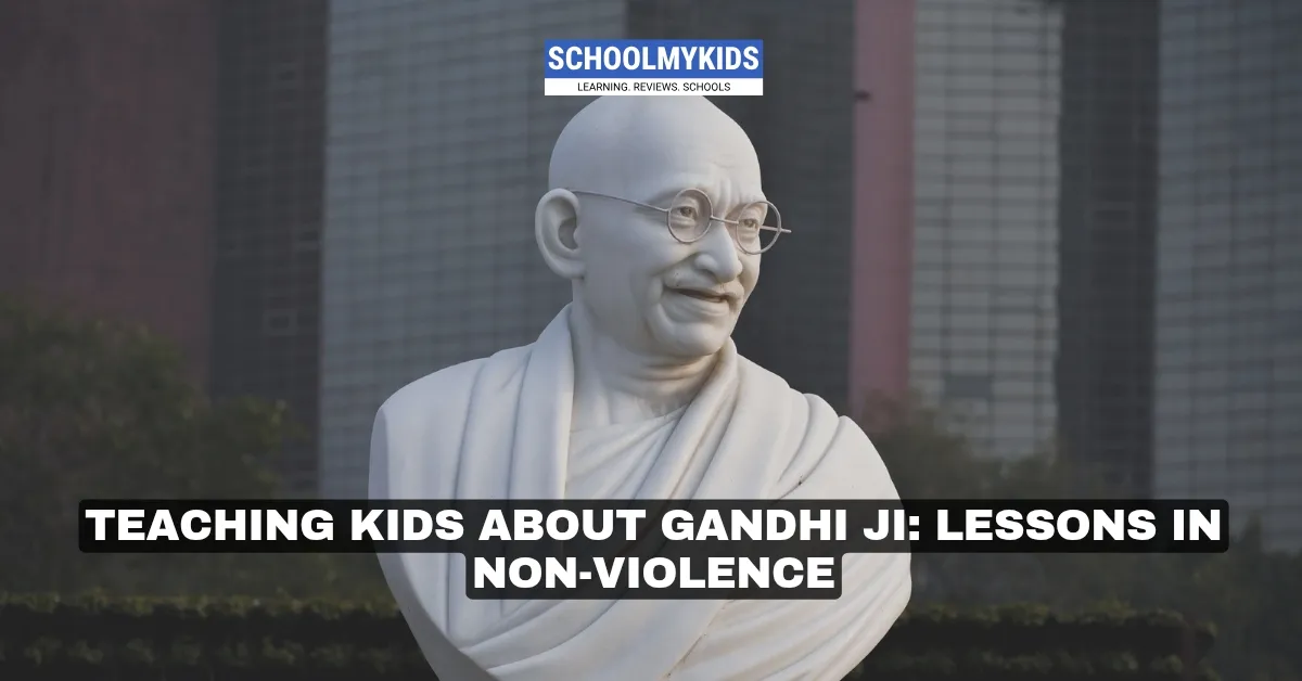 Teaching Kids about Gandhi Ji: Lessons in Non-Violence
