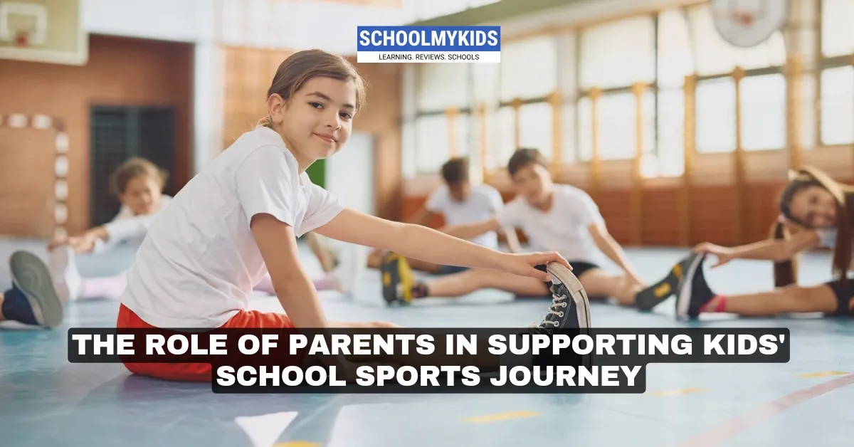 The Role of Parents in Supporting Kids' School Sports Journey