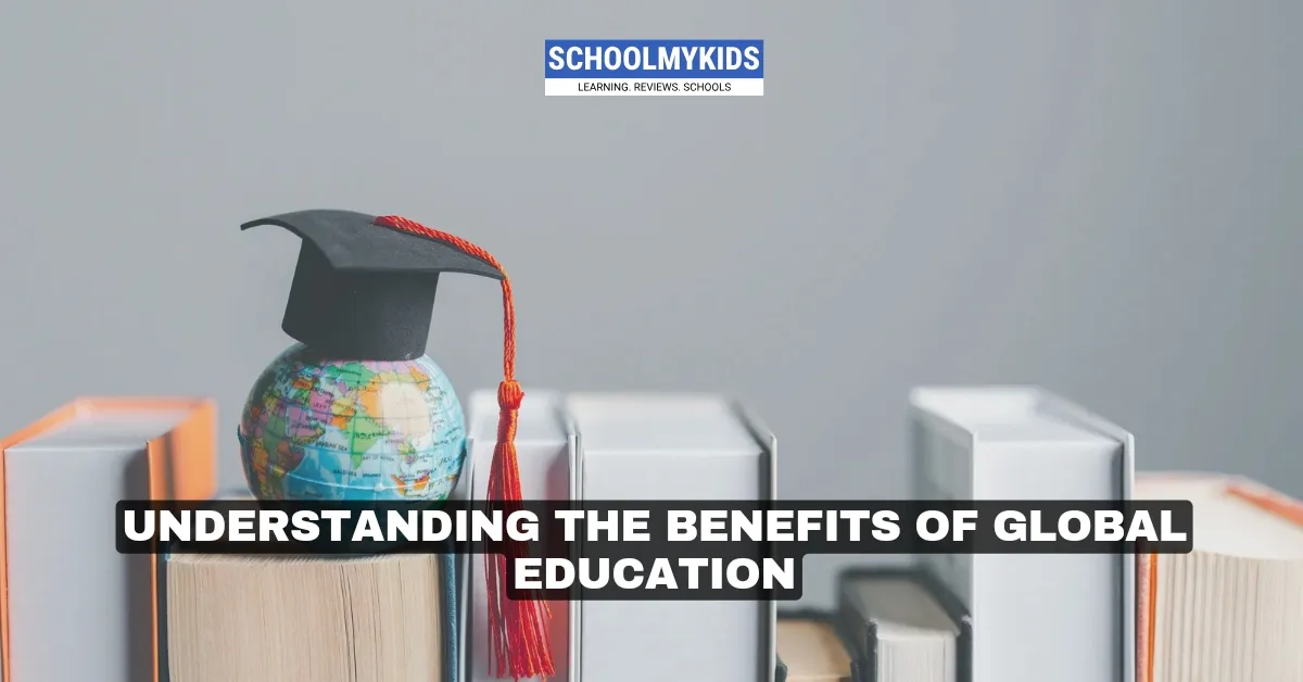 Understanding The Benefits Of Global Education