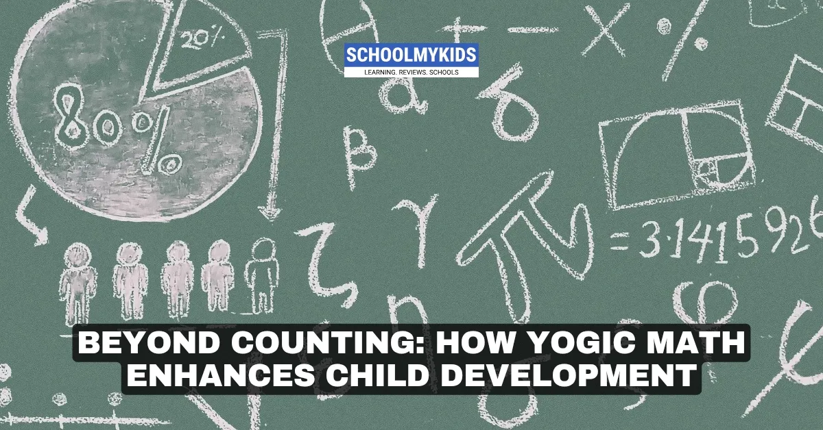 Beyond Counting: How Yogic Math Enhances Child Development