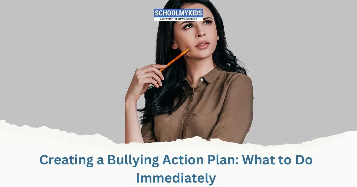 Creating a Bullying Action Plan: What to Do Immediately