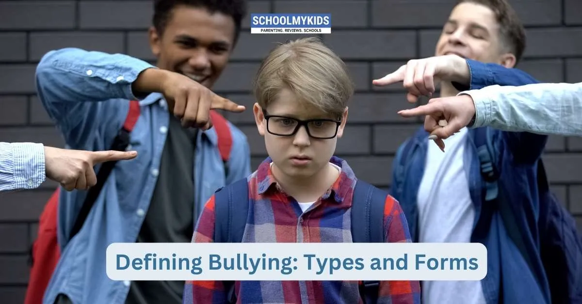 Defining Bullying: Types and Forms