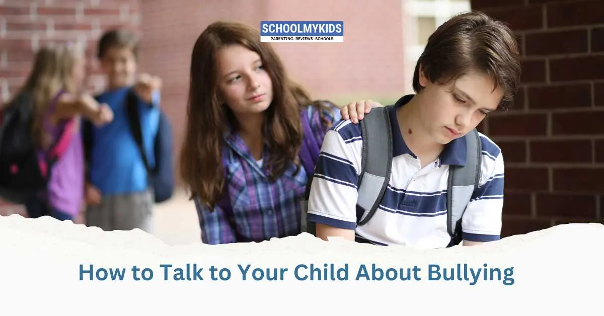 How to Talk to Your Child About Bullying
