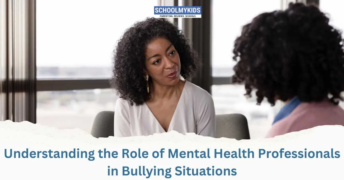 Understanding the Role of Mental Health Professionals in Bullying Situations