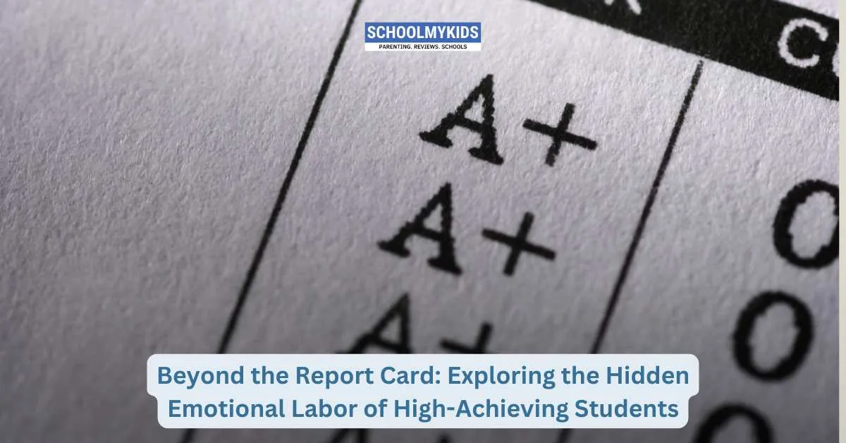 Beyond the Report Card: Exploring the Hidden Emotional Labor of High-Achieving Students