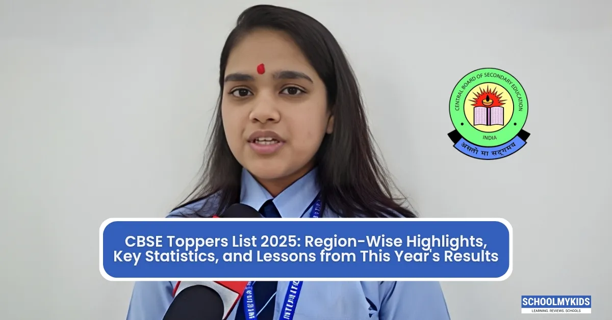 CBSE Toppers List 2025: Region-Wise Highlights, Key Statistics, and Lessons from This Year's Results