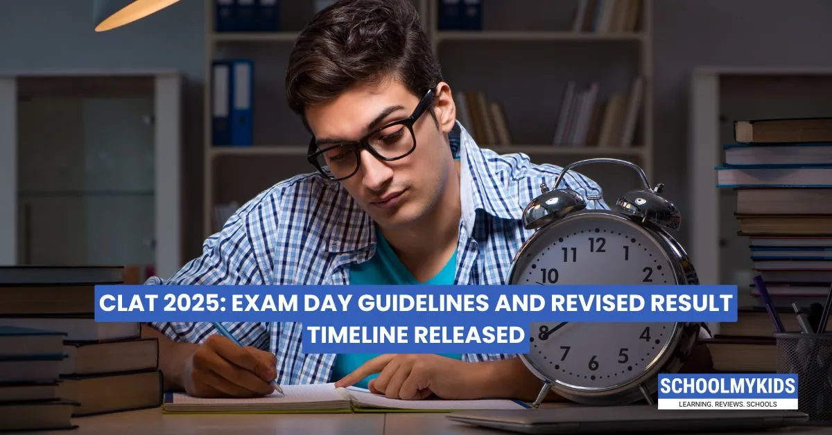 CLAT 2025: Exam Day Guidelines and Revised Result Timeline Released