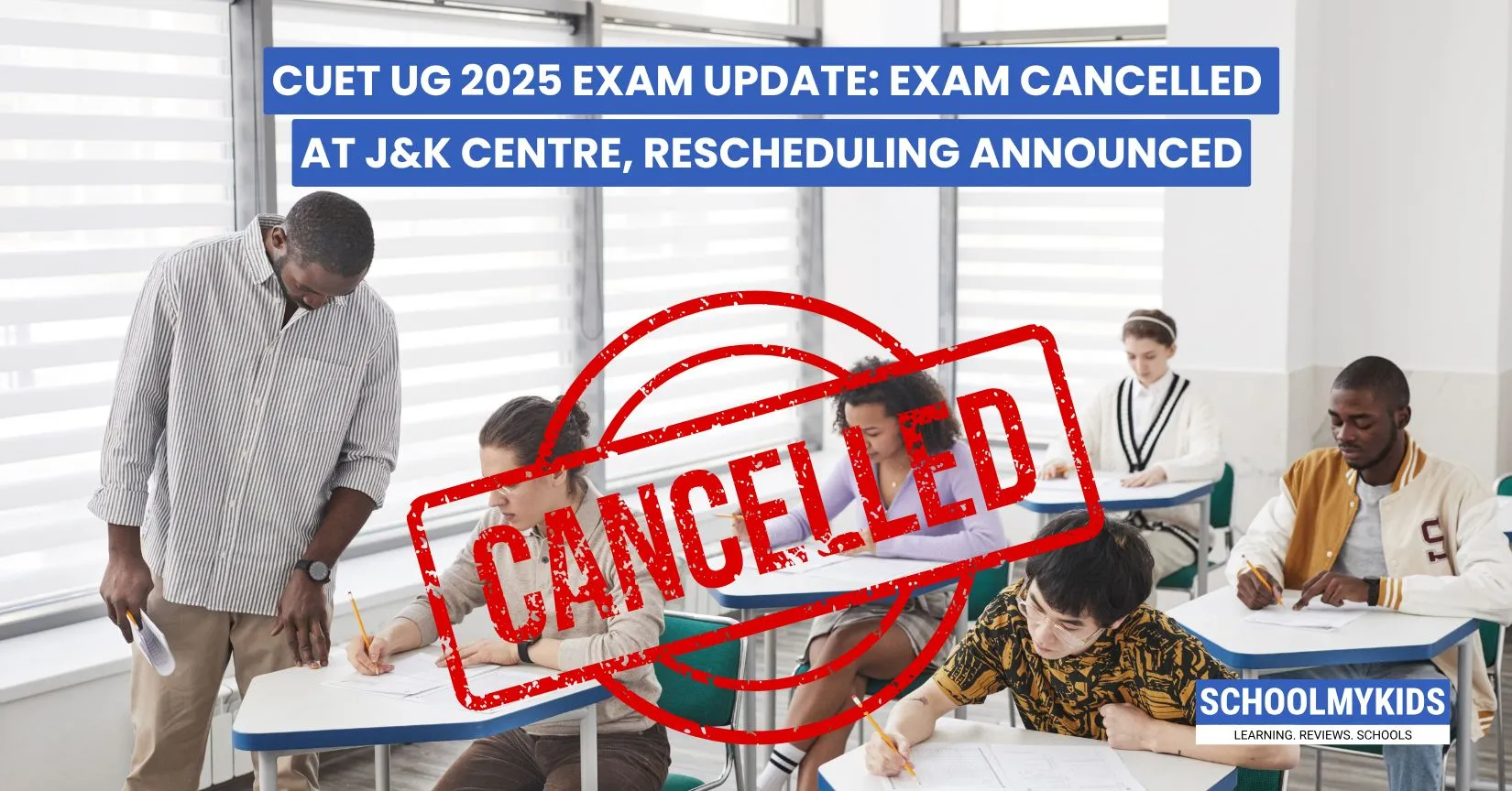 CUET UG 2025 Exam Update: Exam Cancelled at J and K Centre, Rescheduling Announced