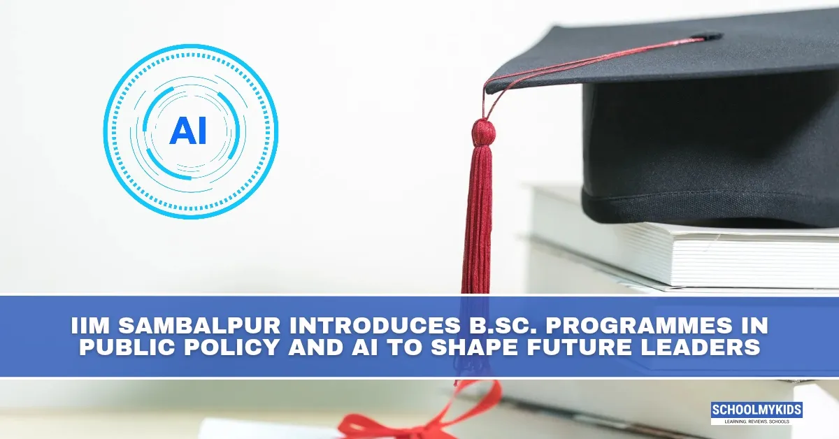 IIM Sambalpur Introduces B.Sc. Programmes in Public Policy and AI to Shape Future Leaders
