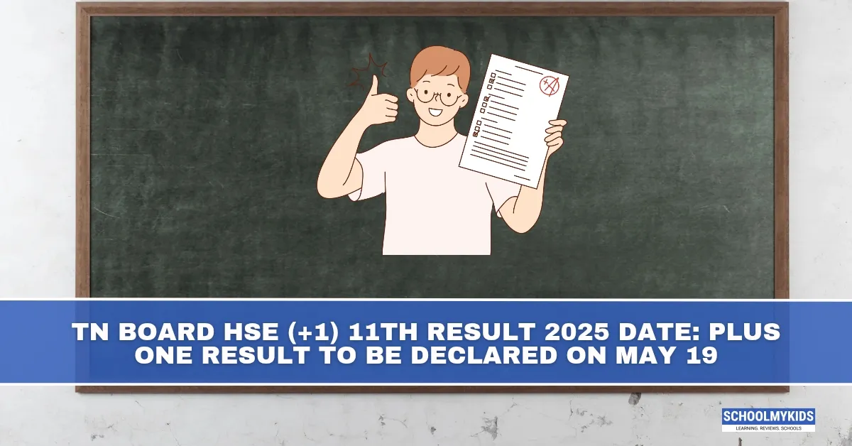 TN BOARD HSE (+1) 11TH RESULT 2025 DATE: PLUS ONE RESULT TO BE DECLARED ON MAY 19