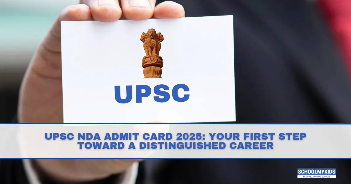 UPSC NDA Admit Card 2025: Your First Step Toward a Distinguished Career