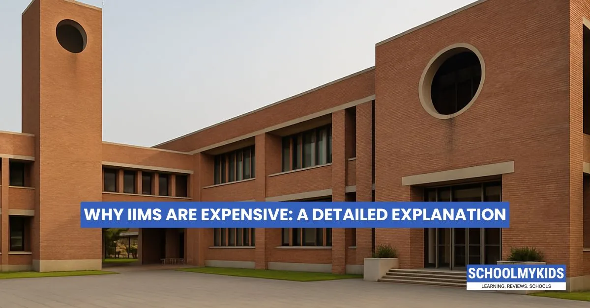 Why IIMs Are Expensive: A Detailed Explanation