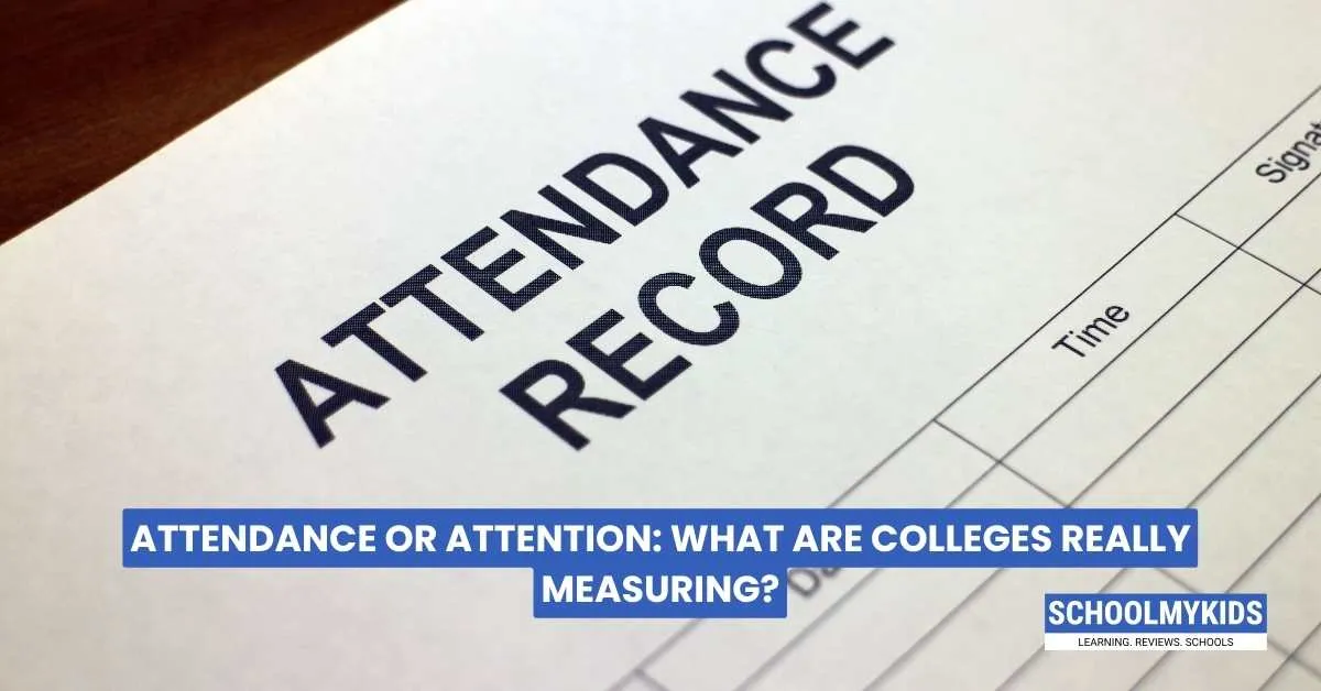 Attendance or Attention: What Are Colleges Really Measuring?