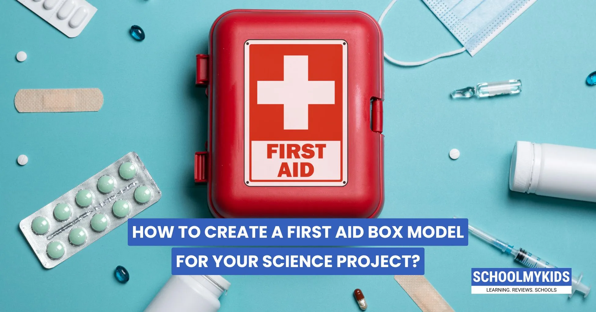 How to Create a First Aid Box Model for Your Science Project?