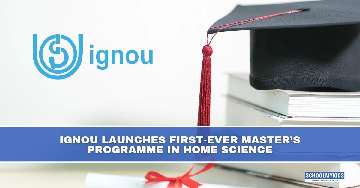 IGNOU Launches First-Ever Master’s Programme in Home Science