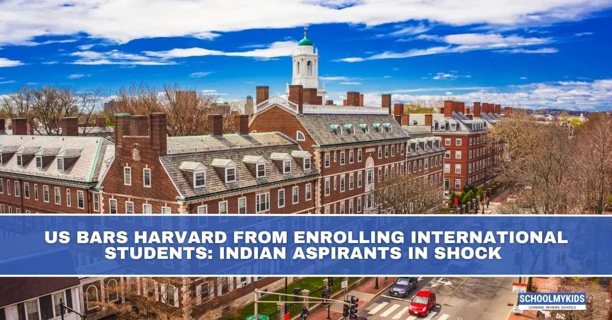 US Bars Harvard from Enrolling International Students: Indian Aspirants in Shock